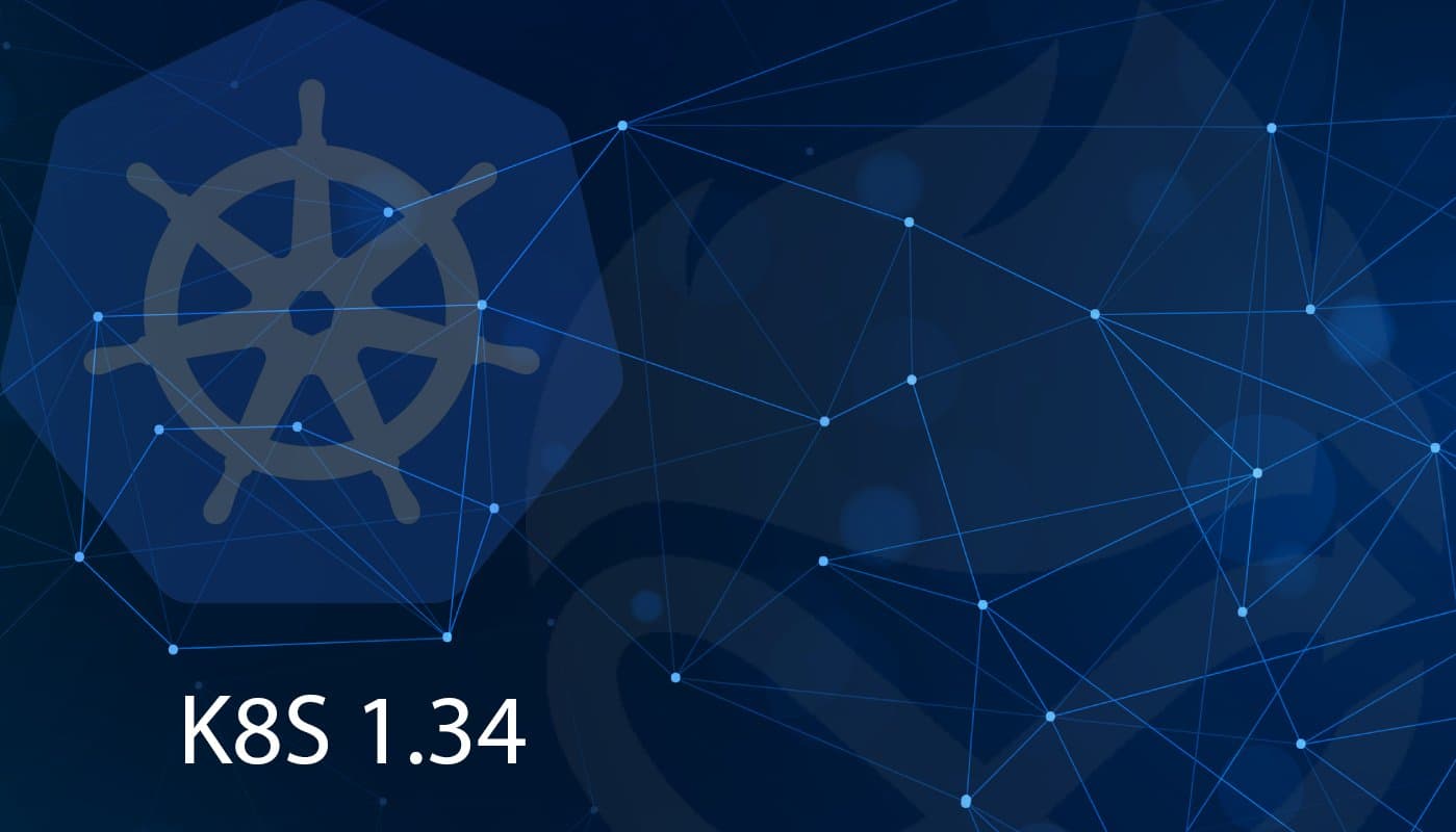 Kubernetes 1.34: What to Test Now Before the GA Release